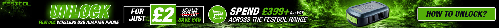 Festool Unlock Offer Banner