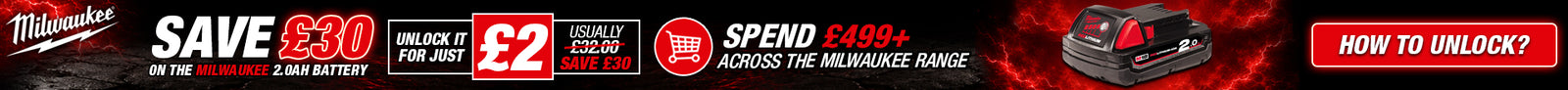 Milwaukee Unlock Offer Banner